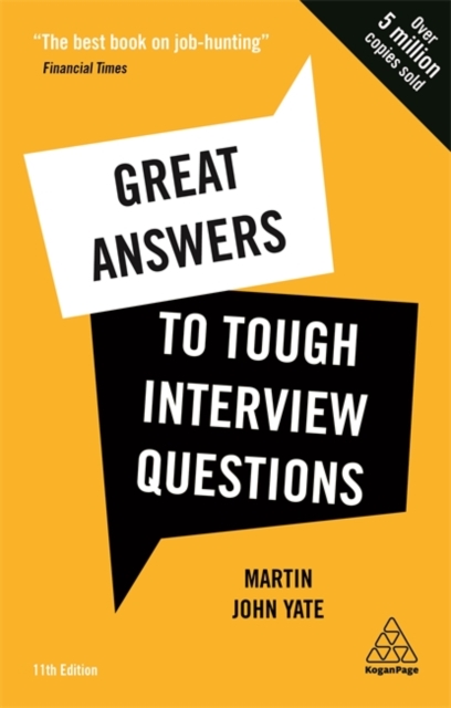 Great Answers to Tough Interview Questions