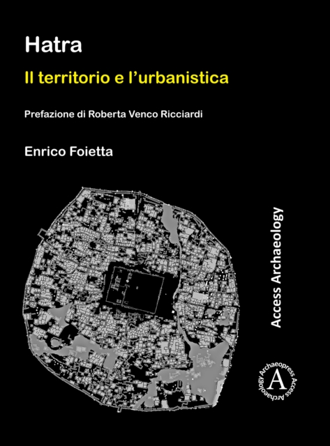 Hatra: Il territorio e l’urbanistica