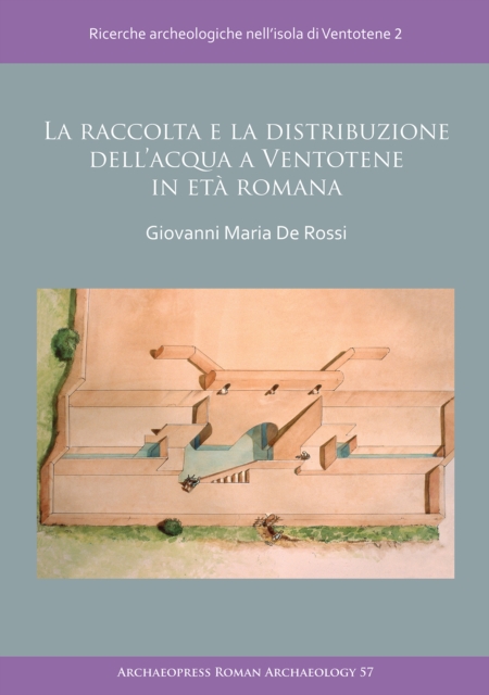 La raccolta e la distribuzione dell’acqua a Ventotene in eta romana