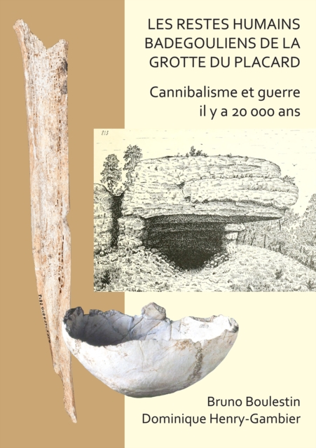restes humains badegouliens de la Grotte du Placard