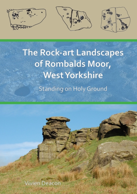 Rock-Art Landscapes of Rombalds Moor, West Yorkshire
