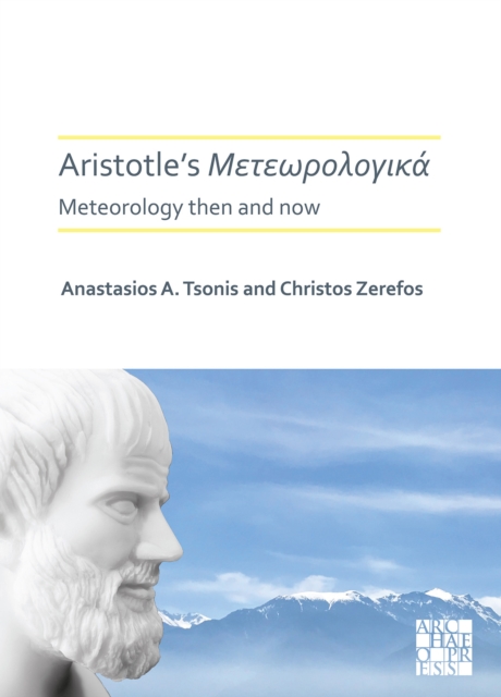 Aristotle's Meteorologica: Meteorology Then and Now