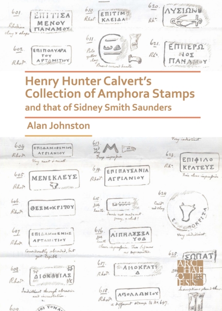 Henry Hunter Calvert's Collection of Amphora Stamps and that of Sidney Smith Saunders