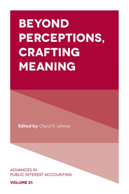 Beyond Perceptions, Crafting Meaning