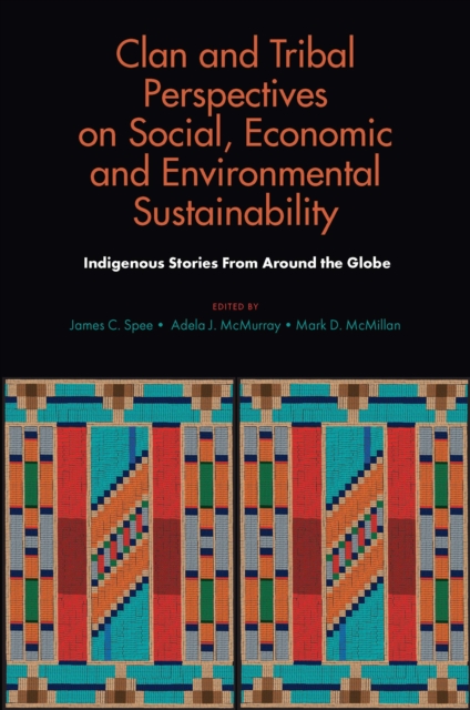 Clan and Tribal Perspectives on Social, Economic and Environmental Sustainability