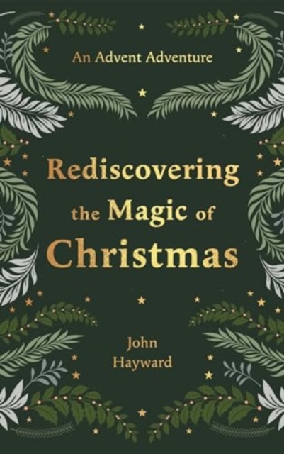 Rediscovering the Magic of Christmas