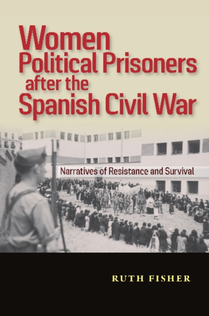 Women Political Prisoners after the Spanish Civil War