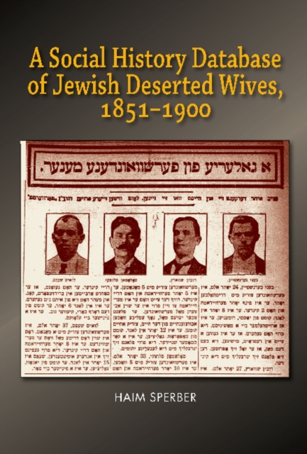 Social History Database of East European Jewish  Deserted Wives, 18511900