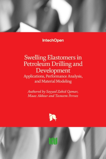 Swelling Elastomers in Petroleum Drilling and Development