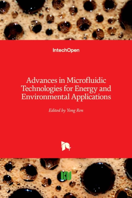 Advances in Microfluidic Technologies for Energy and Environmental Applications