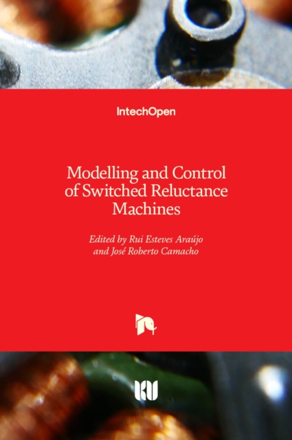 Modelling and Control of Switched Reluctance Machines