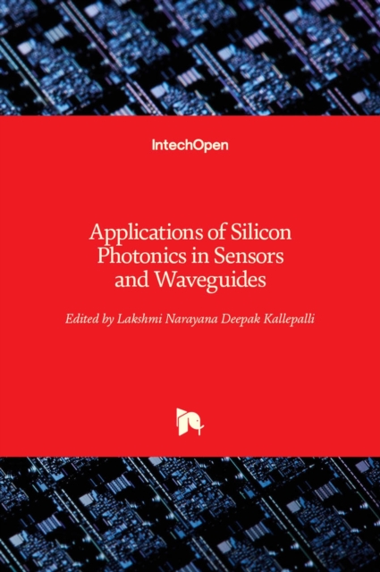 Applications of Silicon Photonics in Sensors and Waveguides