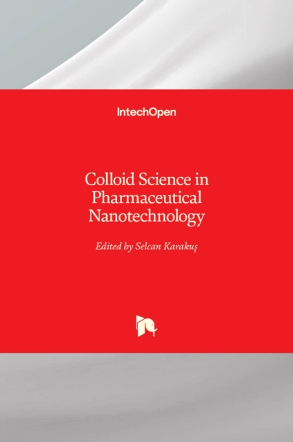 Colloid Science in Pharmaceutical Nanotechnology