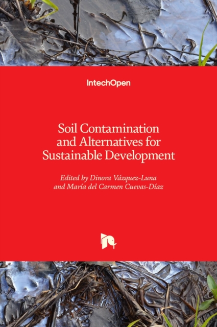 Soil Contamination and Alternatives for Sustainable Development