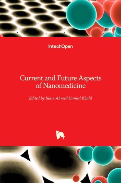 Current and Future Aspects of Nanomedicine
