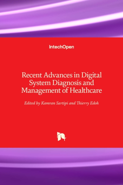 Recent Advances in Digital System Diagnosis and Management of Healthcare