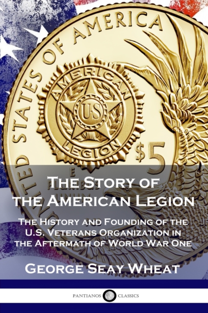 Story of the American Legion