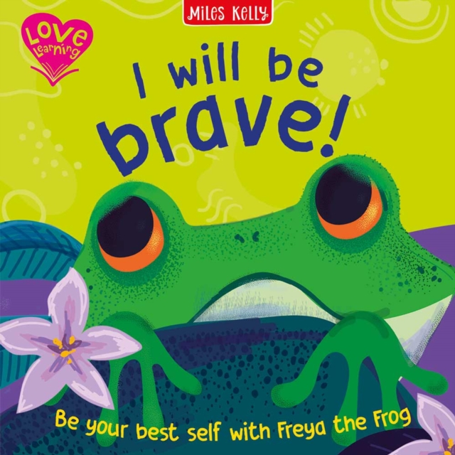 I Will Be Brave! (Frog)