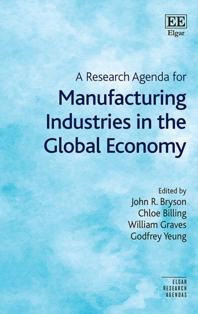 Research Agenda for Manufacturing Industries in the Global Economy
