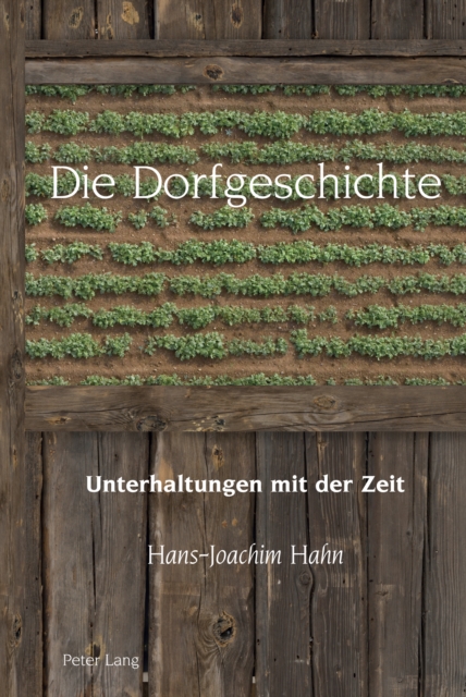 Dorfgeschichte; Unterhaltungen mit der Zeit