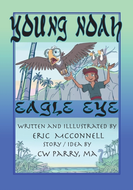 Young Noah Eagle Eye