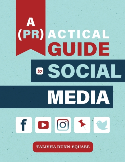 (PR)actical Guide to Social Media