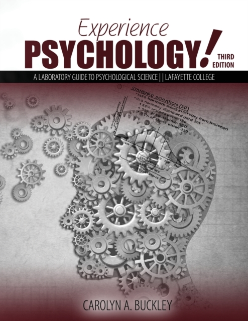 Experience Psychology! A Laboratory Guide to Psychological Science: Lafayette College