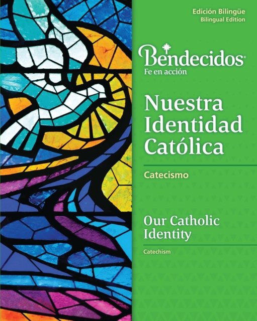 Bendecidos: Nuestra Identidad Catolica Level 3 Bilingual Workbook
