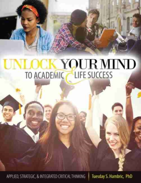Unlock Your Mind to Academic and Life Success