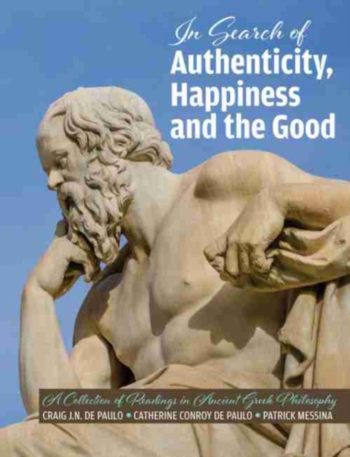 Search for Authenticity, Happiness and the Good