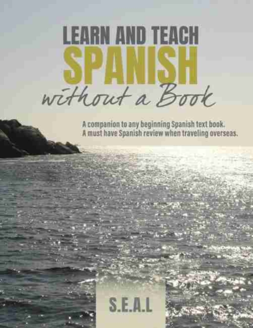 Learn and Teach Spanish Without a Book