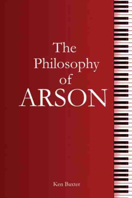 Philosophy of Arson