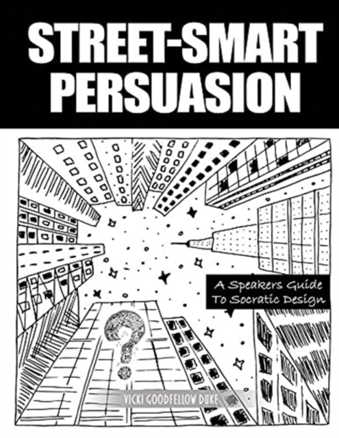 Street-Smart Persuasion