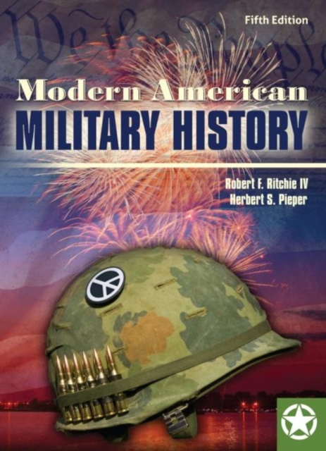 MODERN AMERICAN MILITARY HISTORY 5TH ED