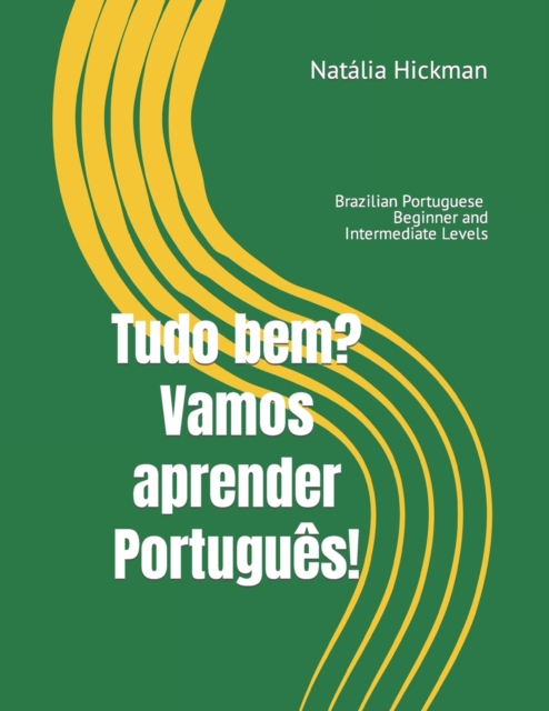 Tudo bem? Vamos aprender Portugues!