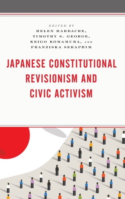 Japanese Constitutional Revisionism and Civic Activism