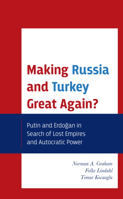 Making Russia and Turkey Great Again?