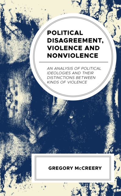 Political Disagreement, Violence and Nonviolence