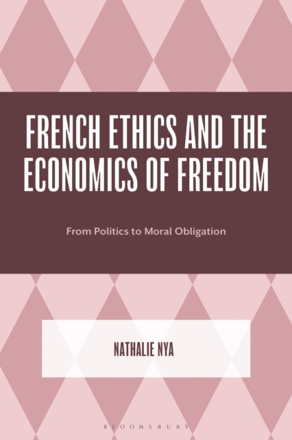 French Ethics and the Economics of Freedom