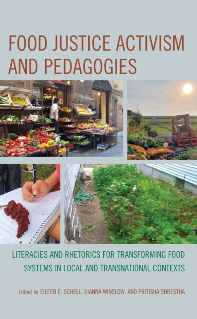 Food Justice Activism and Pedagogies