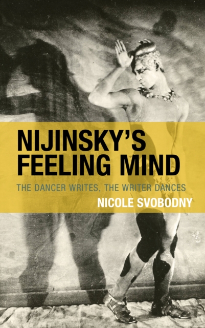 Nijinsky's Feeling Mind