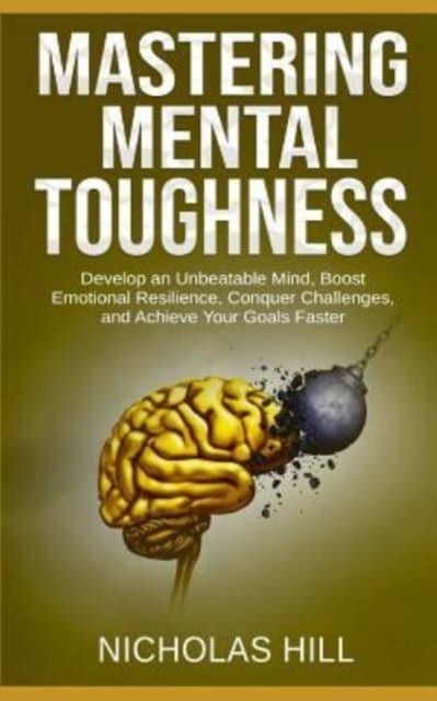 Mastering Mental Toughness