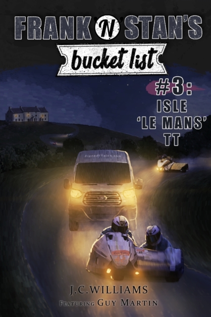 Frank 'n' Stan's Bucket List #3 Isle 'Le Mans' TT