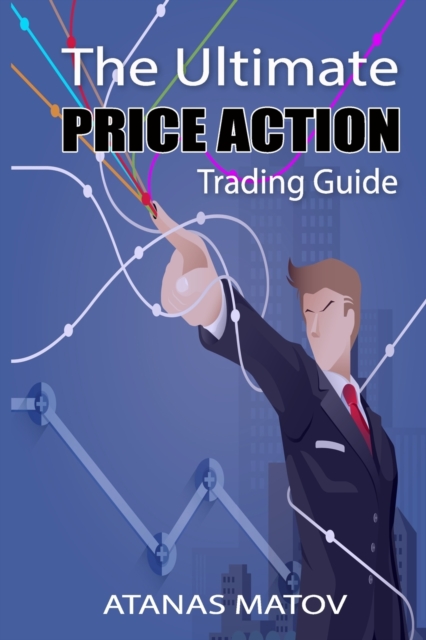 Ultimate Price Action Trading Guide