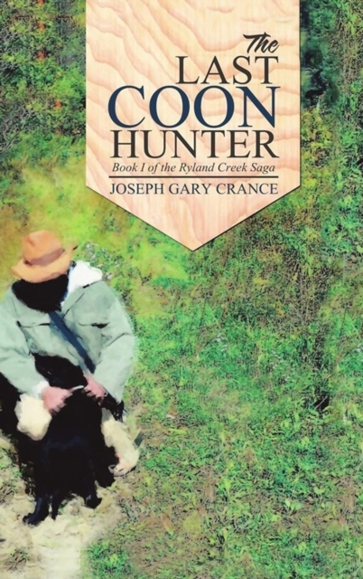 Last Coon Hunter (Casebound)