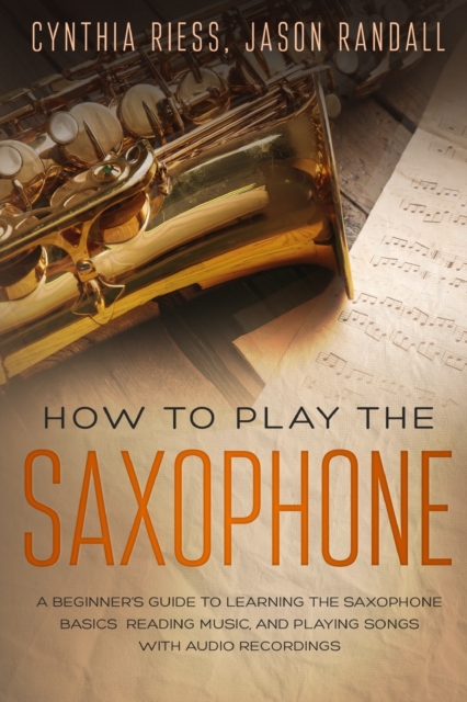 How to Play the Saxophone