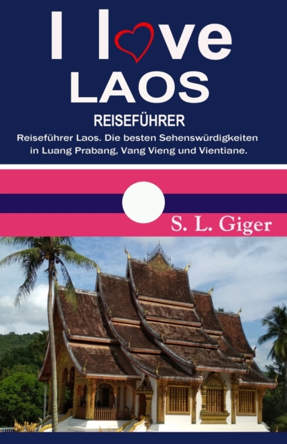 I love Laos Reisef?hrer