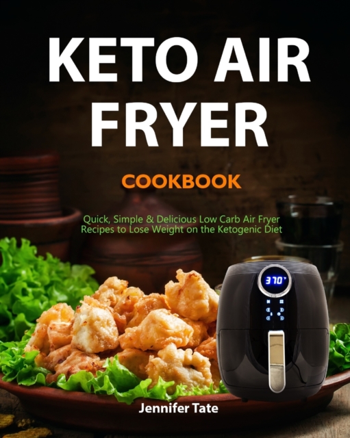 Keto Air Fryer Cookbook