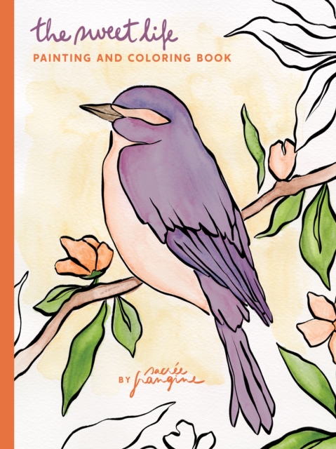 Sweet Life Painting and Coloring Book