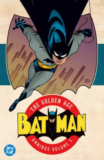 Batman: The Golden Age Omnibus Vol. 3